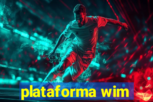 plataforma wim